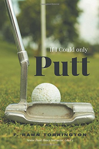 If I Could Only Putt