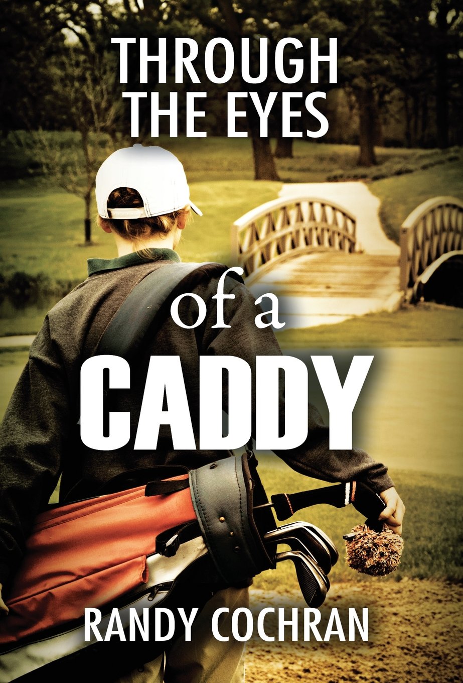 Golf Books #199 (Through The Eyes of a Caddy)