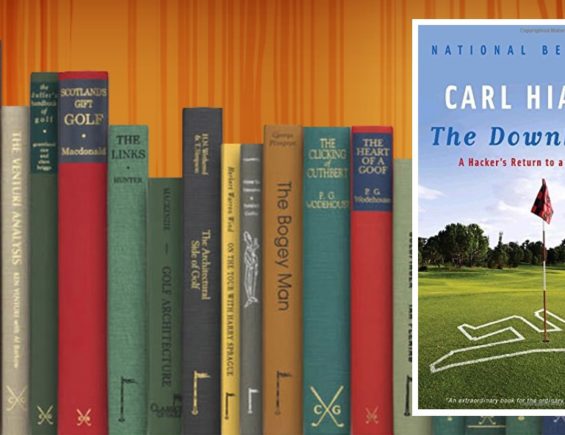 Golf Books #237 (The Downhill Lie: A Hacker’s Return to a Ruinous Sport)
