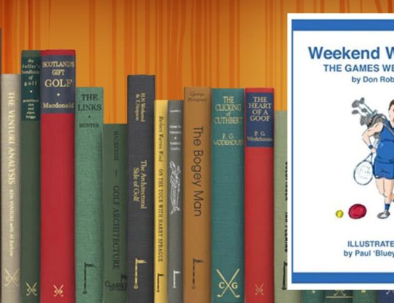 Golf Books #231 (Weekend Warriors: The Games We Played)