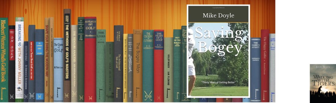 Golf Books #245 (Saving Bogey: “Thirty Years of Getting Better”)