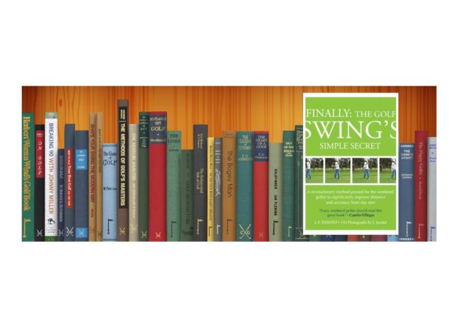 Golf Books #344 (FINALLY: The Golf Swing’s Simple Secret)