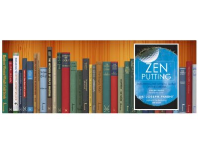 Golf Books #349 (Zen Putting: Mastering the Mental Game on the Greens)