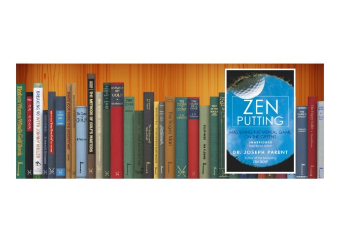 Golf Books #349 (Zen Putting: Mastering the Mental Game on the Greens)