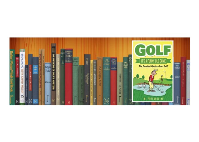 Golf Books #372 (Golf It’s A Funny Old Game: The Funniest Quotes About Golf)